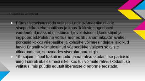Ladina-Ameerika 19 sajandil ja 20 sajandi algul- #11