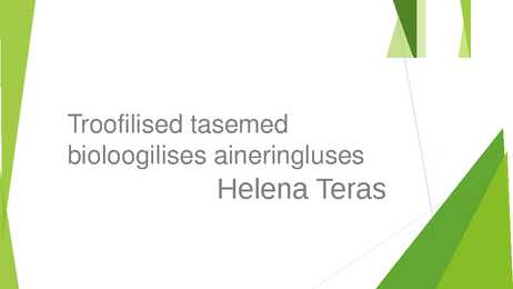 Troofilised tasemed bioloogilises aineringluses