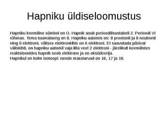 Hapnik ja selle avastamine #4