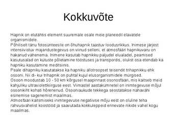 Hapnik ja selle avastamine #9