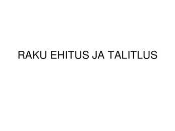Raku ehitus ja talitlus