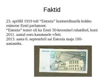 Estonia teatri ja Draamateatri asutamine #14