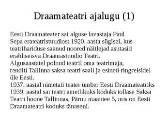 Estonia teatri ja Draamateatri asutamine #9