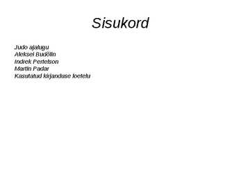 Eesti kõige aegade paremad judo maadlejad #2