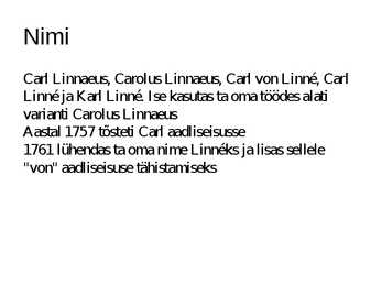 Carl von Linne #2