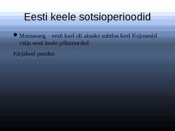 Eesti keele kujunemine #9