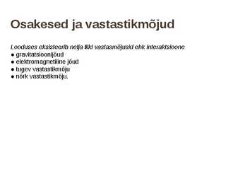 Elementaarosakeste füüsika #3
