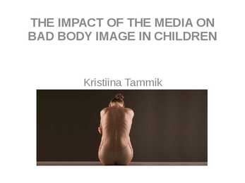 THE IMPACT OF THE MEDIA ON BAD BODY