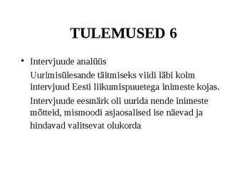 LIIKUMISPUUDEGA INIMESTE VÕIMALUSED AVALIKES RANDADES STROOMI RANNA NÄITEL #11