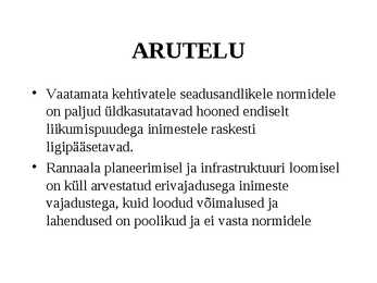 LIIKUMISPUUDEGA INIMESTE VÕIMALUSED AVALIKES RANDADES STROOMI RANNA NÄITEL #12