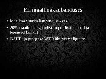 Euroopa Kaubanduspoliitika #2