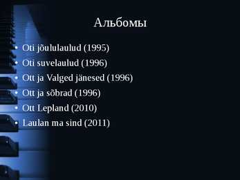 Ott Leplandi presentatsioon #3