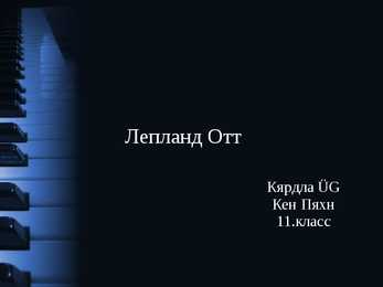 Ott Leplandi presentatsioon