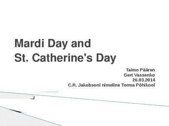 Mardi Day and-St-Catherine s Day