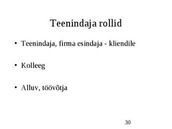 Klienditeenindus ja teeninduskultuur #30