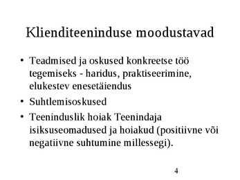 Klienditeenindus ja teeninduskultuur #4