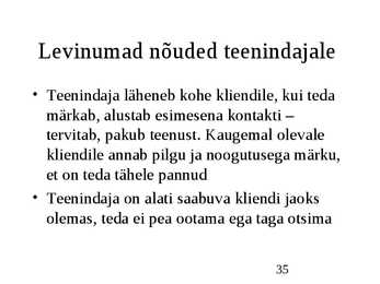 Klienditeenindus ja teeninduskultuur #35