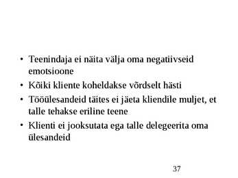Klienditeenindus ja teeninduskultuur #37