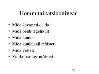 Klienditeenindus ja teeninduskultuur #53