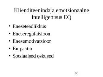 Klienditeenindus ja teeninduskultuur #66