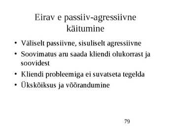 Klienditeenindus ja teeninduskultuur #79