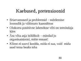 Klienditeenindus ja teeninduskultuur #84