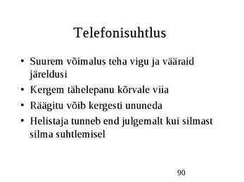 Klienditeenindus ja teeninduskultuur #90