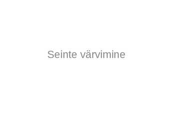 Seinte värvimine