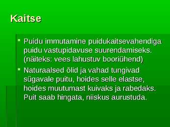 Puidu kaitsmine mädaniku eest #3