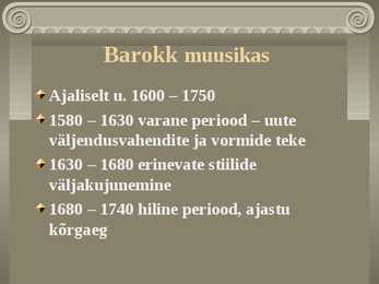 Muusikaajalugu sissejuhtatav loeng #18