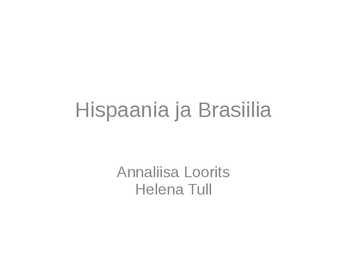 Hispaania ja Brasiilia