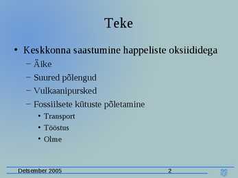Happesademed esitlus #2