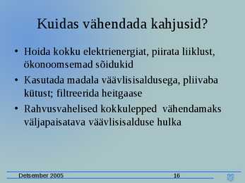 Happesademed esitlus #16