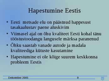 Happesademed esitlus #9