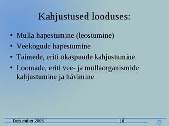Happesademed esitlus #10