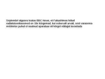 Fukushima kriisi tagajärgede aktuaalsusest 2014 #11