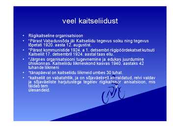 Kaitseliit-Ehk siis Eesti Riikluse pant #6