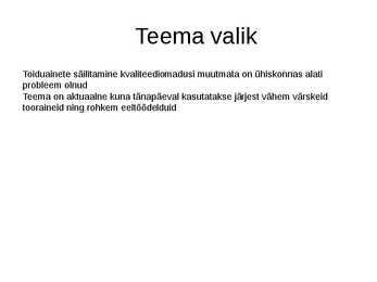 E223 mõju kartuli säilumisele ja organoleptilistele omadustele-kaitsmise esitlus #2