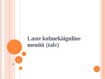 Laste kolmekäiguline menüü