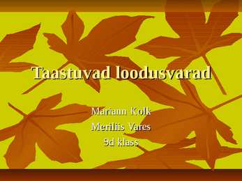 Esitlus - Taastuvad loodusvarad