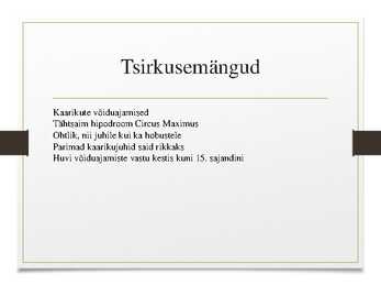 Meelelahutus ja kunst Roomas-slaidiesitlus- Kogu tekst slaididel kommentaaridena #5