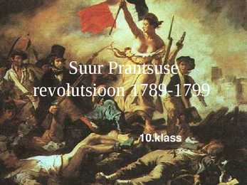 Suur Prantsuse revolutsioon 1789-1799