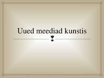 Uued meediad kunstis