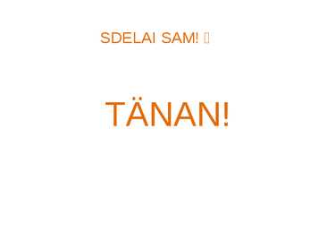 Teenindusstandardid presentatsioon 2014 #16