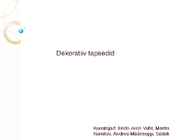 Dekoratiiv tapeedid