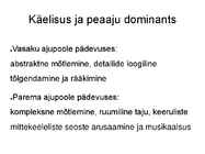 Vasakukäelisus #11