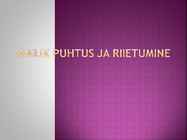 Isiklik puhtus ja riietumine