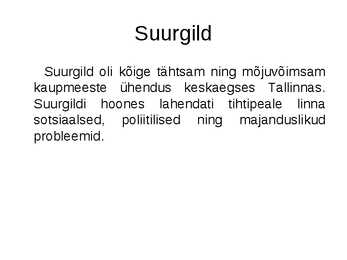 Tallinna suurgild #2
