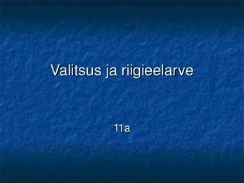Valitsus ja riigieelarve