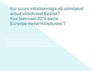 Eesti  kergejõustiklased 2014 aasta Euroopa  meistrivõistlustel #2